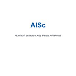 Aluminum Scandium Alloy (AlSc) Pellets And Pieces, 99.9% Purity