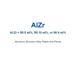 Aluminum Zirconium Alloy (AlZr) Pellets And Pieces, 99.9% Purity