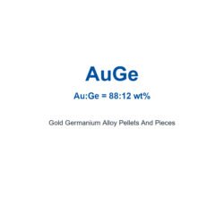Gold Germanium Alloy (AuGe) Pellets And Pieces, 99.99% Purity