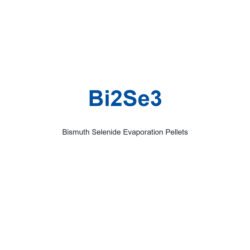 Bismuth Selenide (Bi2Se3) Evaporation Pellets, 99.99% Purity