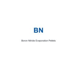 Boron Nitride (BN) Evaporation Pellets, 99.9% Purity