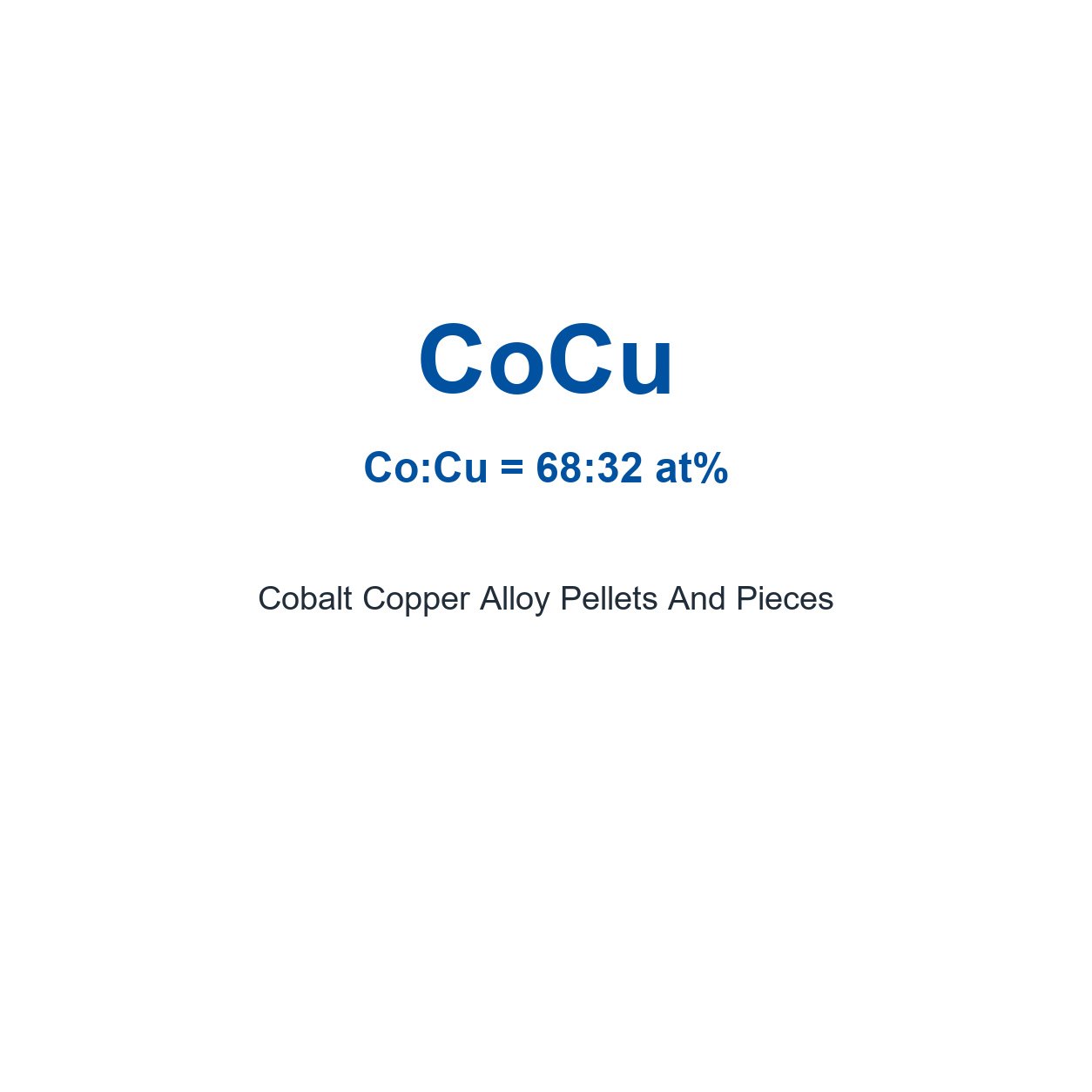 Cobalt Copper Alloy (CoCu) Pellets And Pieces, 99.9% Purity