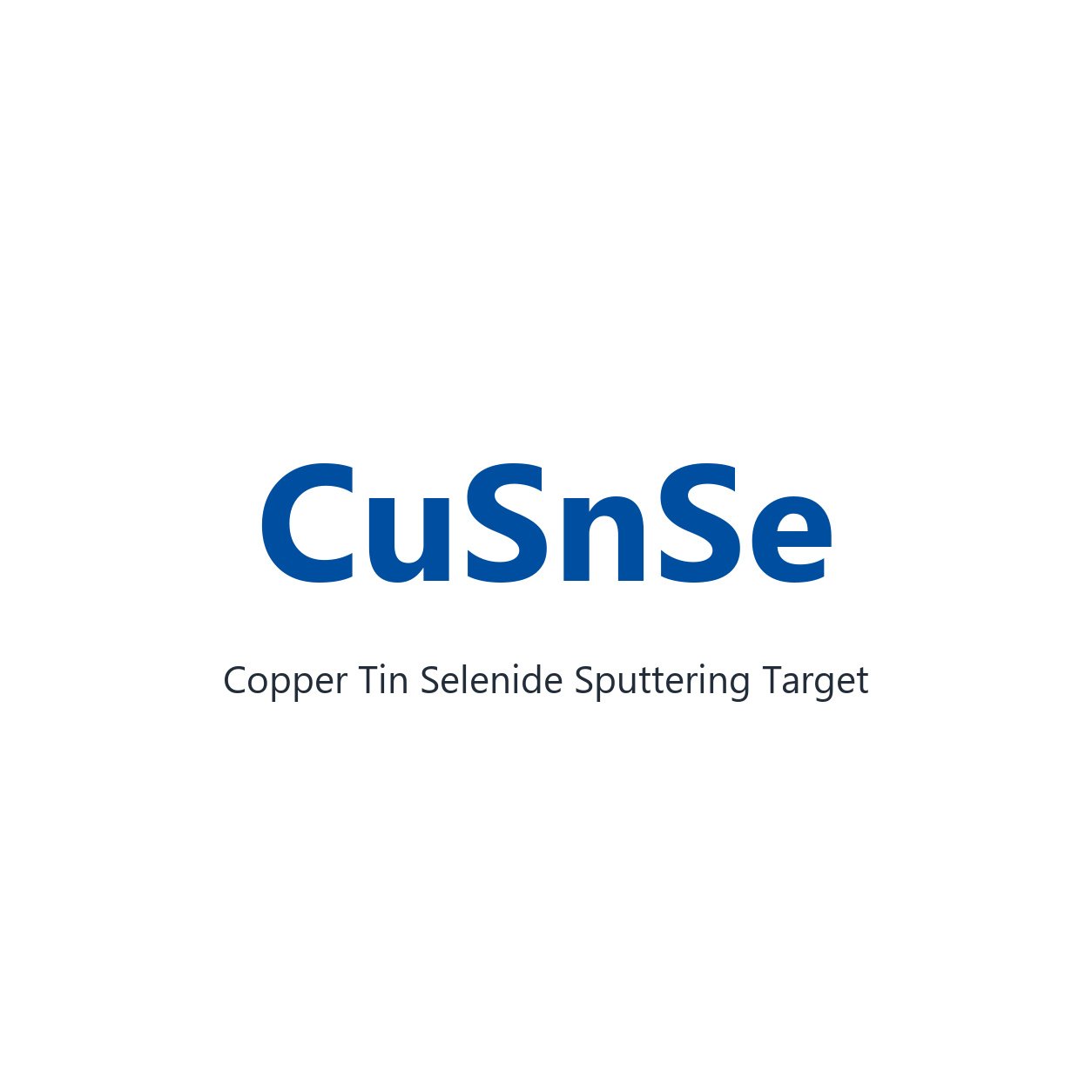 Copper Tin Selenide (CuSnSe) Sputtering Target, 99.99% Purity, Custom Composition, Circular (Price Upon Request)