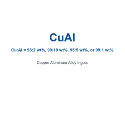Copper Aluminum Alloy (CuAl) Ingots, 99.99% Purity