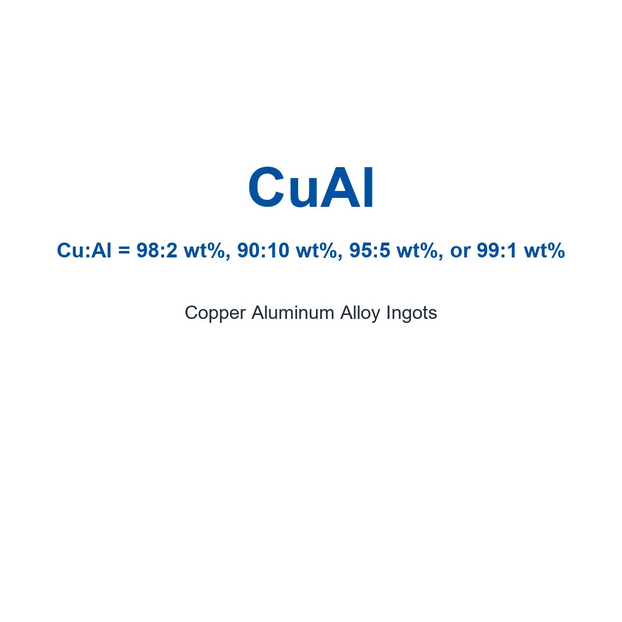 Copper Aluminum Alloy (CuAl) Ingots, 99.99% Purity