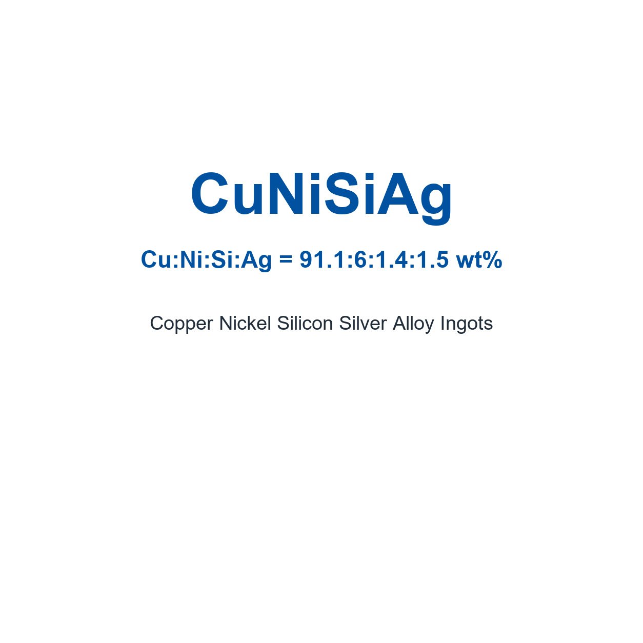 Copper Nickel Silicon Silver Alloy (CuNiSiAg) Ingots, 99.99% Purity
