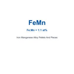 Iron Manganese Alloy (FeMn) Pellets And Pieces, 99.9% Purity