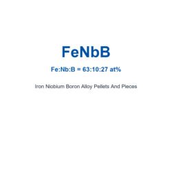 Iron Niobium Boron Alloy (FeNbB) Pellets And Pieces, 99.9% Purity