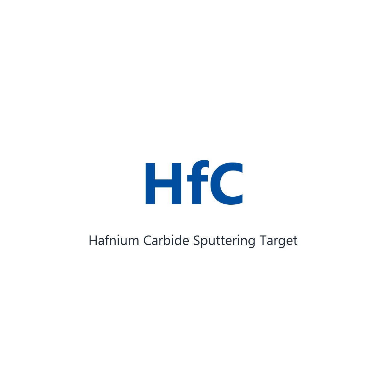 Hafnium Carbide (HfC) Sputtering Target, 99.5% Purity, Circular (Price Upon Request)