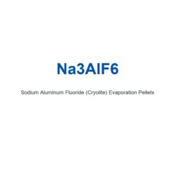 Sodium Aluminum Fluoride (Cryolite) (Na3AlF6) Evaporation Pellets, 99.99% Purity
