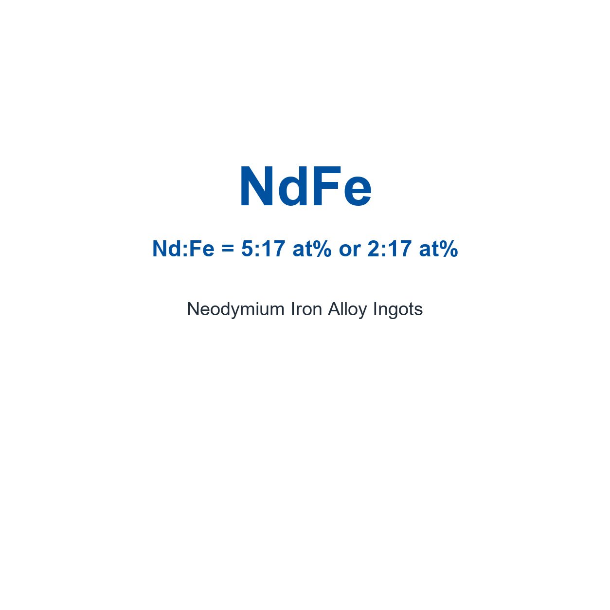 Neodymium Iron Alloy (NdFe) Ingots, 99.9% Purity
