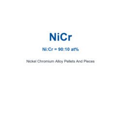 Nickel Chromium Alloy (NiCr) Pellets And Pieces, 99.9% Purity