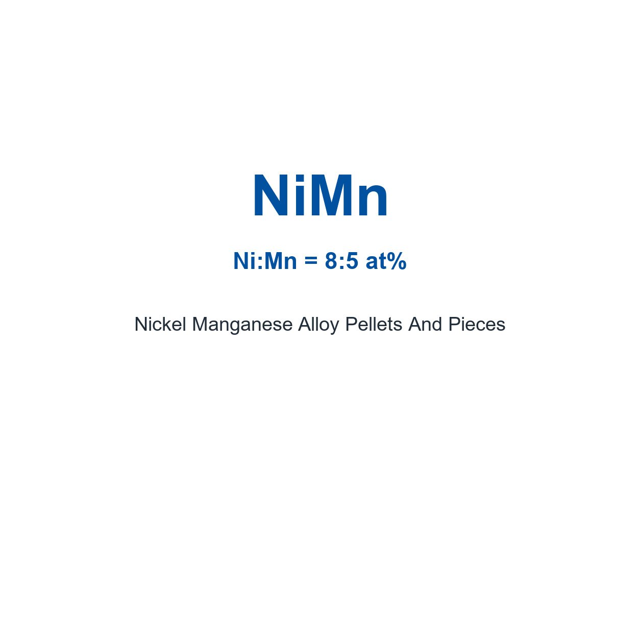 Nickel Manganese Alloy (NiMn) Pellets And Pieces, 99.8% Purity