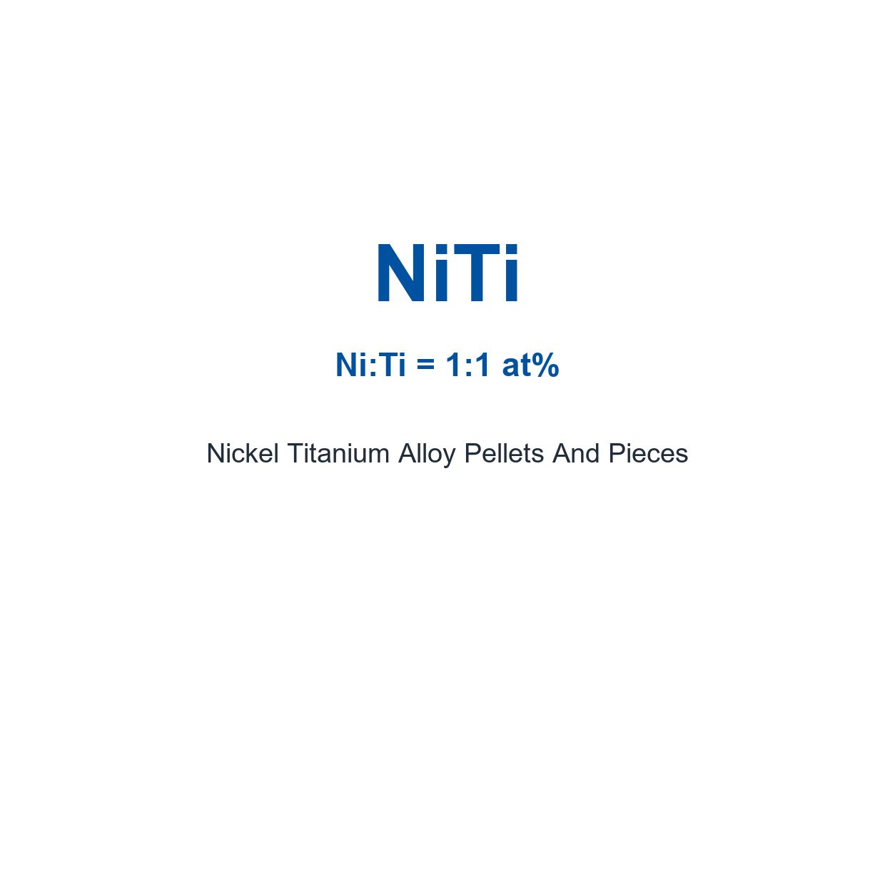 Nickel Titanium Alloy (NiTi) Pellets And Pieces, 99.99% Purity
