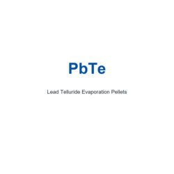 Lead Telluride (PbTe) Evaporation Pellets, 99.99% Purity
