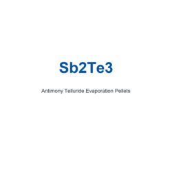 Antimony Telluride (Sb2Te3) Evaporation Pellets, 99.999% Purity