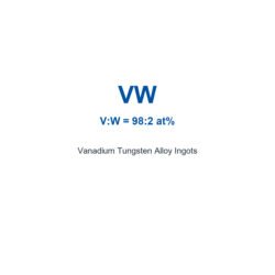 Vanadium Tungsten Alloy (VW) Ingots, 99.9% Purity