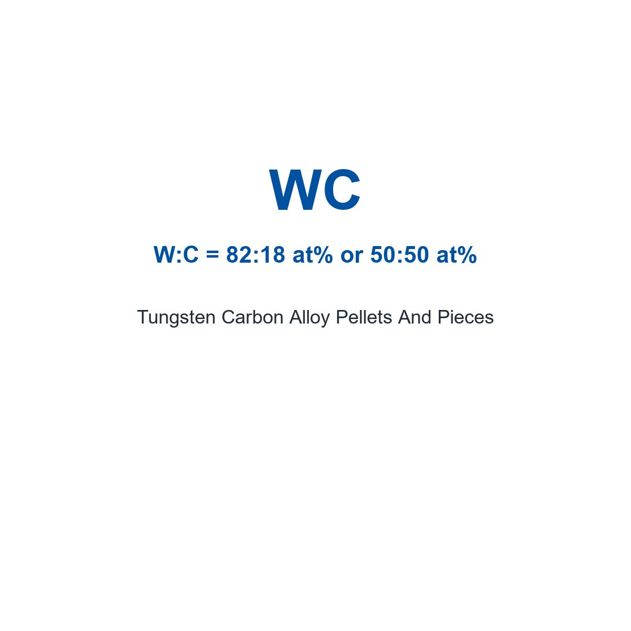 Tungsten Carbon Alloy (WC) Pellets And Pieces, 99.99% Purity