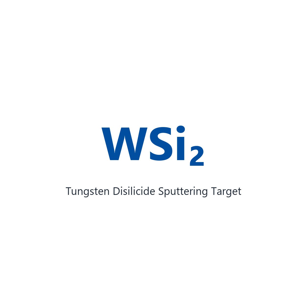 Tungsten Disilicide (WSi2) Sputtering Target, 99.9% Purity, Circular (Price Upon Request)