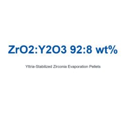 Yttria-Stabilized Zirconia (ZrO2:Y2O3 92:8 wt%) Evaporation Pellets, 99.99% Purity