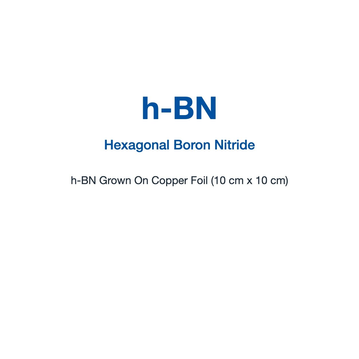 Hexagonal Boron Nitride (h-BN) Grown on Copper Foil (10 cm x 10 cm)