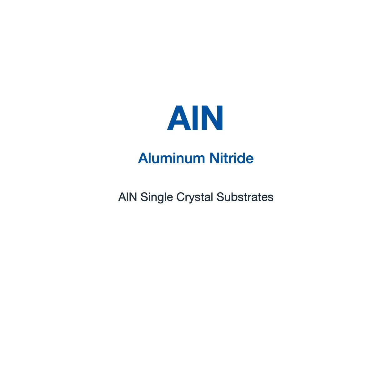 Aluminum Nitride (AlN) Single Crystal Substrates