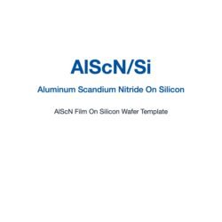Aluminum Scandium Nitride (AlScN) Film on Silicon Wafer Template