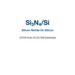 LPCVD Si3N4 on Si (100) Substrates